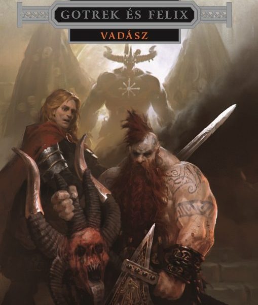 GOTREK ÉS FÉLIX - VADÁSZ