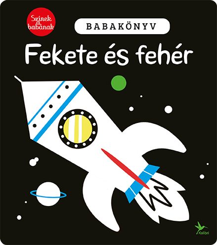 SZÍNEK A BABÁNAK: FEKETE ÉS FEHÉR