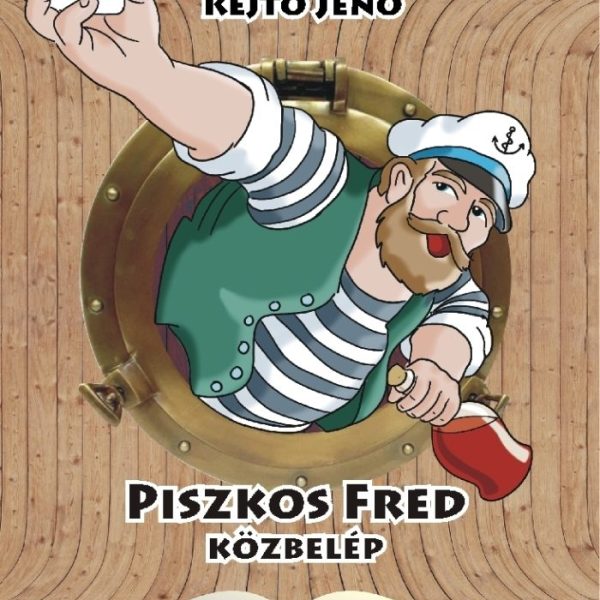 PISZKOS FRED KÖZBELÉP