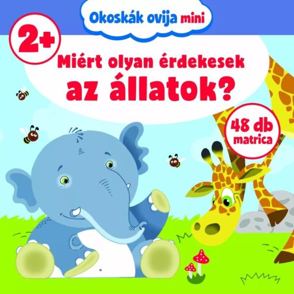 MIÉRT OLYAN ÉRDEKESEK AZ ÁLLATOK? ( 2+)