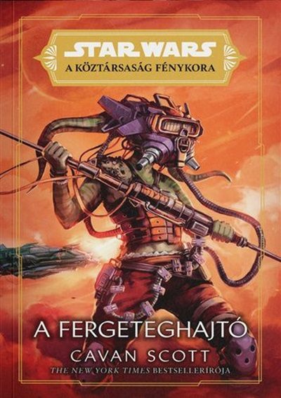 STAR WARS: A KÖZTÁRSASÁG FÉNYKORA - A FERGETEGHAJTÓ