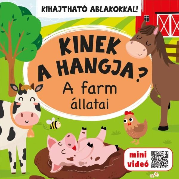 KINEK A HANGJA? - A FARM ÁLLATAI
