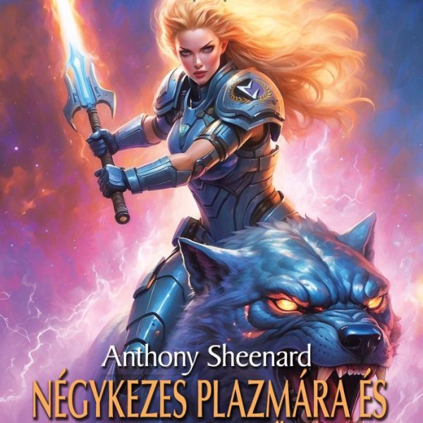 NÉGYKEZES PLAZMÁRA ÉS ENERGIAVETŐRE II.