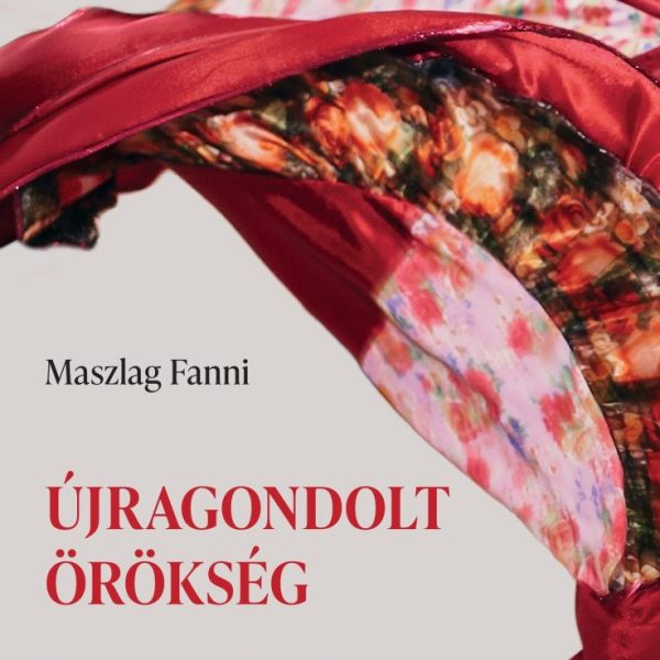 ÚJRAGONDOLT ÖRÖKSÉG