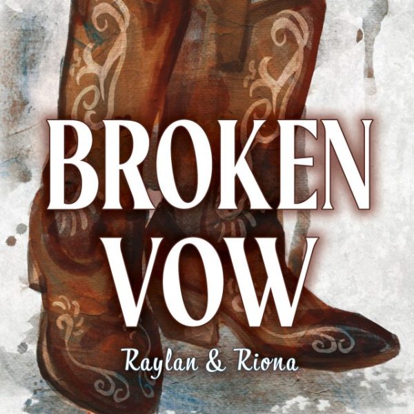 BROKEN VOW - RAYLAN & RIONA - ALVILÁGI ROMÁNC - ÉLFESTETT