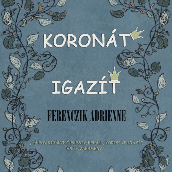 KORONÁT IGAZÍT