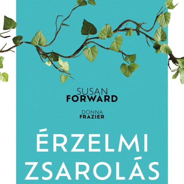 ÉRZELMI ZSAROLÁS - JAVÍTOTT ÁTDOLGOZOTT KIADÁS