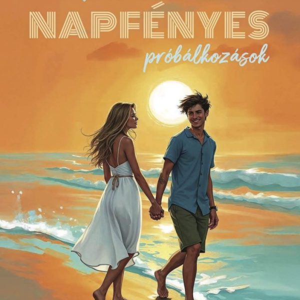 NAPFÉNYES PRÓBÁLKOZÁSOK