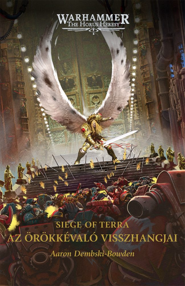AZ ÖRÖKKÉVALÓ VISSZHANGJAI - WARHAMMER: THE HORUS HERESY VII.
