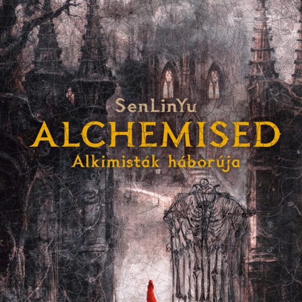 ALCHEMISED - ALKIMISTÁK HÁBORÚJA