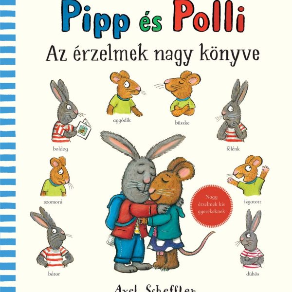 PIPP ÉS POLLI - AZ ÉRZELMEK NAGY KÖNYVE