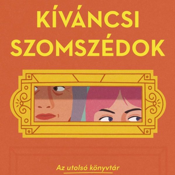 KÍVÁNCSI SZOMSZÉDOK