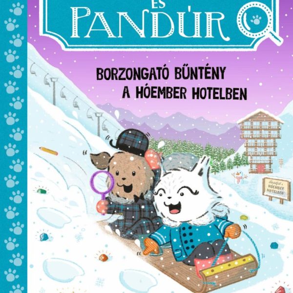 PRACLI ÉS PANDÚR - BORZONGATÓ BŰNTÉNY A HÓEMBER HOTELBEN