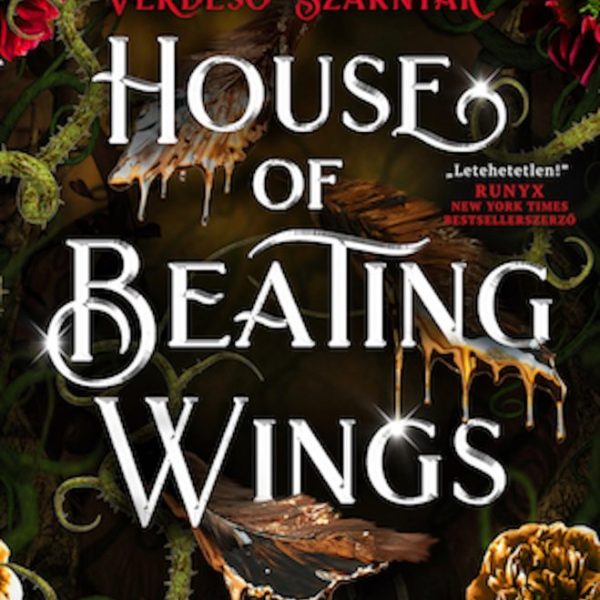 HOUSE OF BEATING WINGS - VERDESŐ SZÁRNYAK (A VARJAK KIRÁLYSÁGA 1.) - ÉLFESTETT