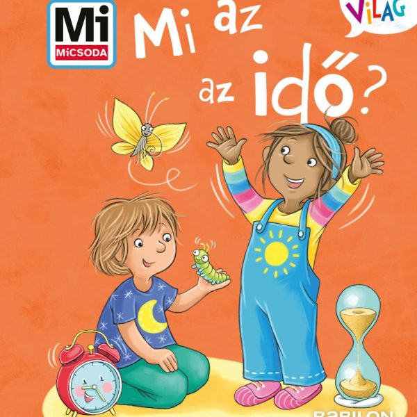 MI AZ AZ IDŐ? - MI MICSODA KICSI VILÁG 13.