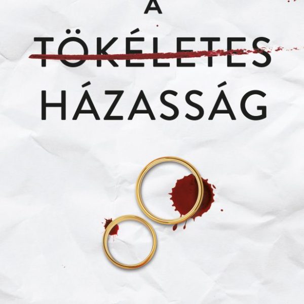 A TÖKÉLETES HÁZASSÁG