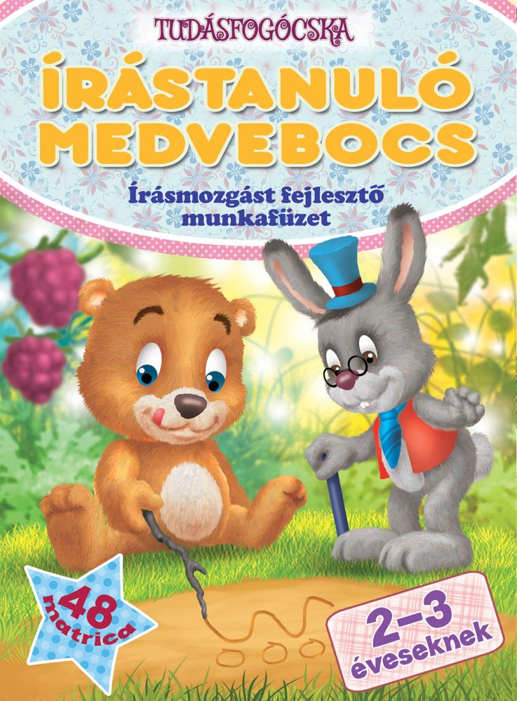 ÍRÁSTANULÓ MEDVEBOCS - ÍRÁSMOZGÁST FEJLESZTŐ MUNKAFÜZET