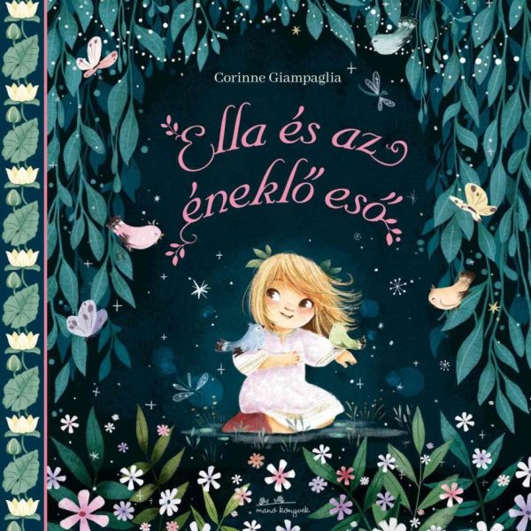 ELLA ÉS AZ ÉNEKLŐ ESŐ