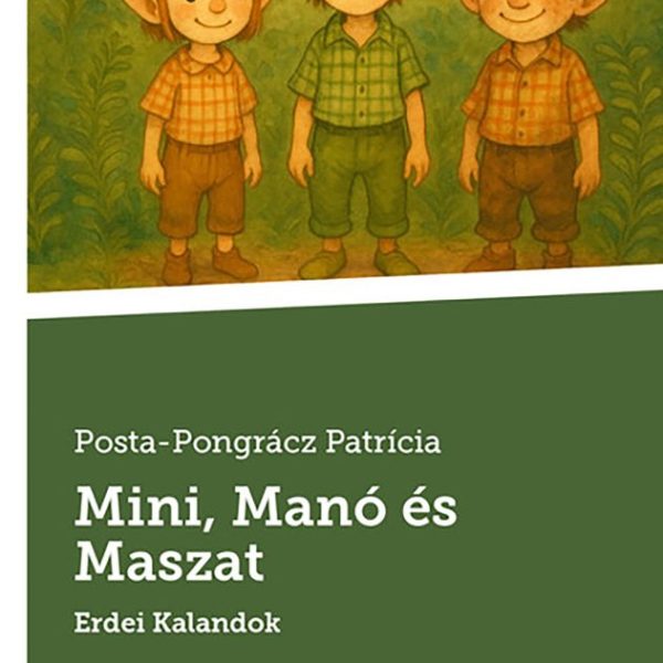 MINI, MANÓ ÉS MASZAT - ERDEI KALANDOK