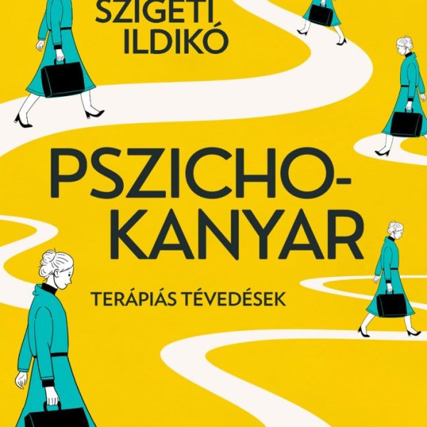 PSZICHOKANYAR - TERÁPIÁS TÉVEDÉSEK