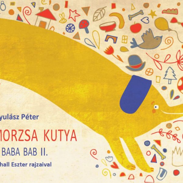 MORZSA KUTYA - A BABA BAB II.