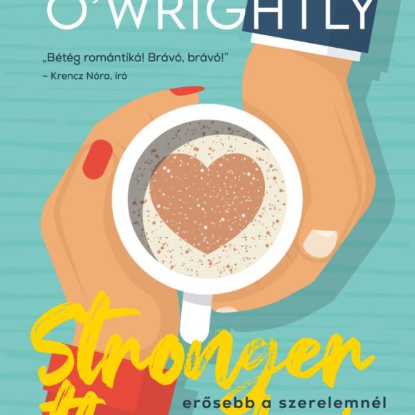 STRONGER THAN LOVE - ERŐSEBB A SZERELEMNÉL