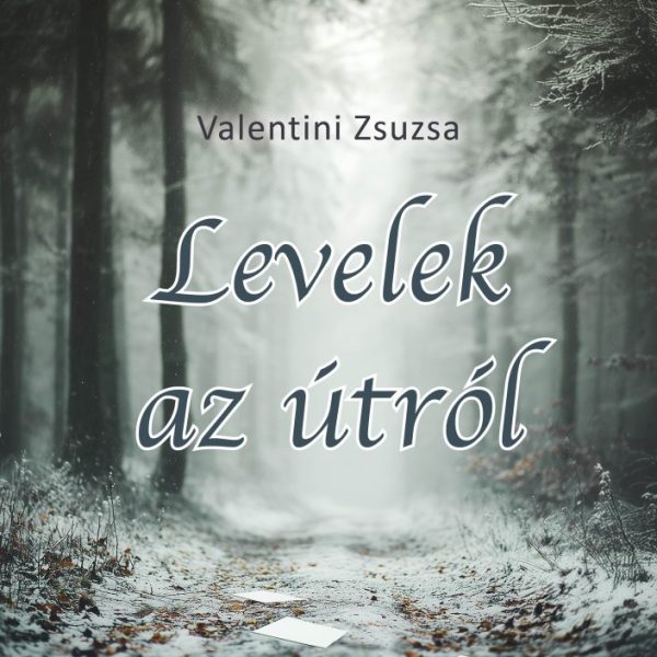 LEVELEK AZ ÚTRÓL