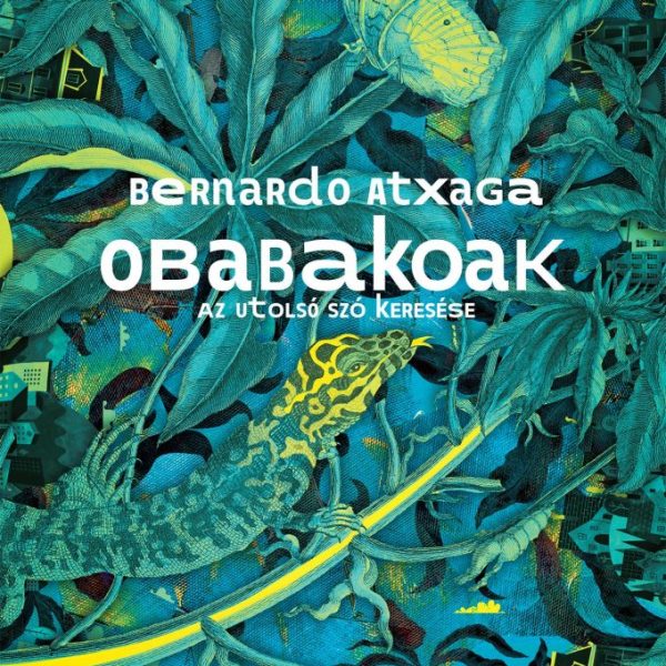 OBABAKOAK - AZ UTOLSÓ SZÓ KERESÉSE
