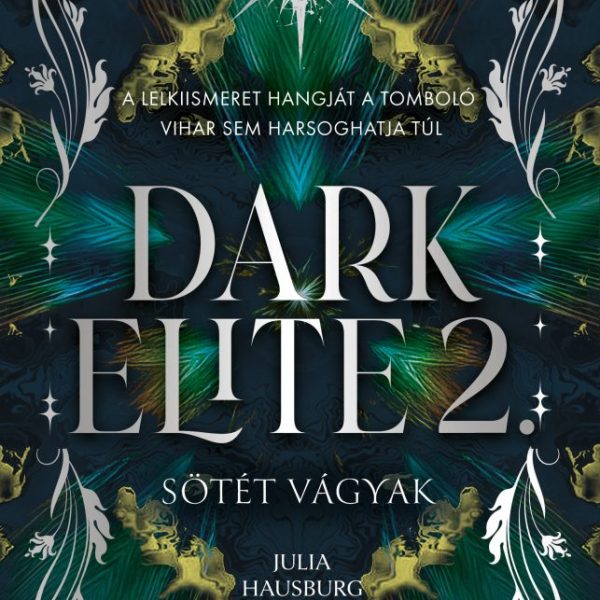 DARK ELITE 2. - SÖTÉT VÁGYAK (ÉLDEKORÁLT)