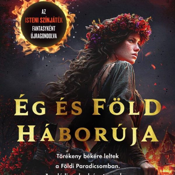 ÉG ÉS FÖLD HÁBORÚJA - A KÁRHOZOTTAK ÓRÁJA III.