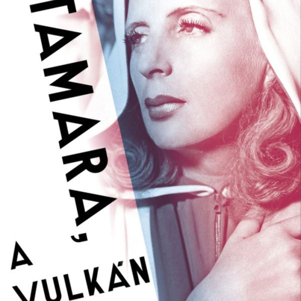 TAMARA, A VULKÁN HÚGA