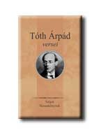 TÓTH ÁRPÁD VERSEI