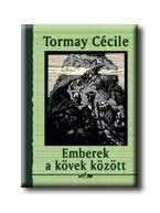 EMBEREK A KÖVEK KÖZÖTT