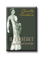 II. ERZSÉBET - EGY KIRÁLYNŐ PORTRÉJA -