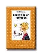 BEZZEG AZ ÉN IDŐMBEN - MÓRA