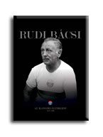 RUDI BÁCSI - AZ ILLOVSZKY-ÉLETREGÉNY