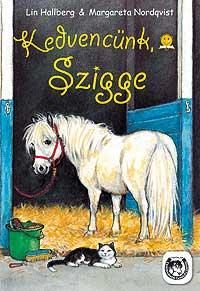 KEDVENCÜNK, SZIGGE