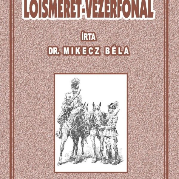 LÓISMERET-VEZÉRFONAL