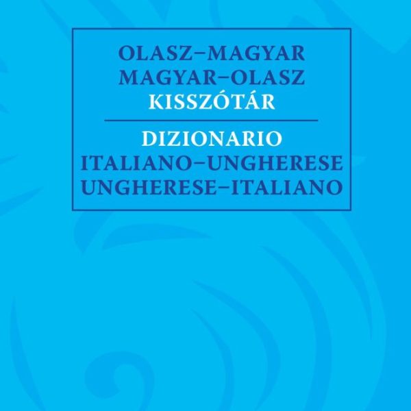 OLASZ-MAGYAR, MAGYAR-OLASZ KISSZÓTÁR (ÚJ!)