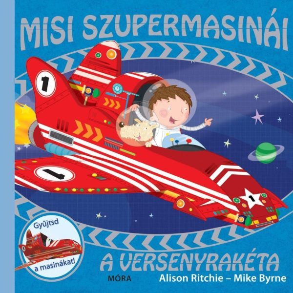 A VERSENYRAKÉTA - MISI SZUPERMASINÁI