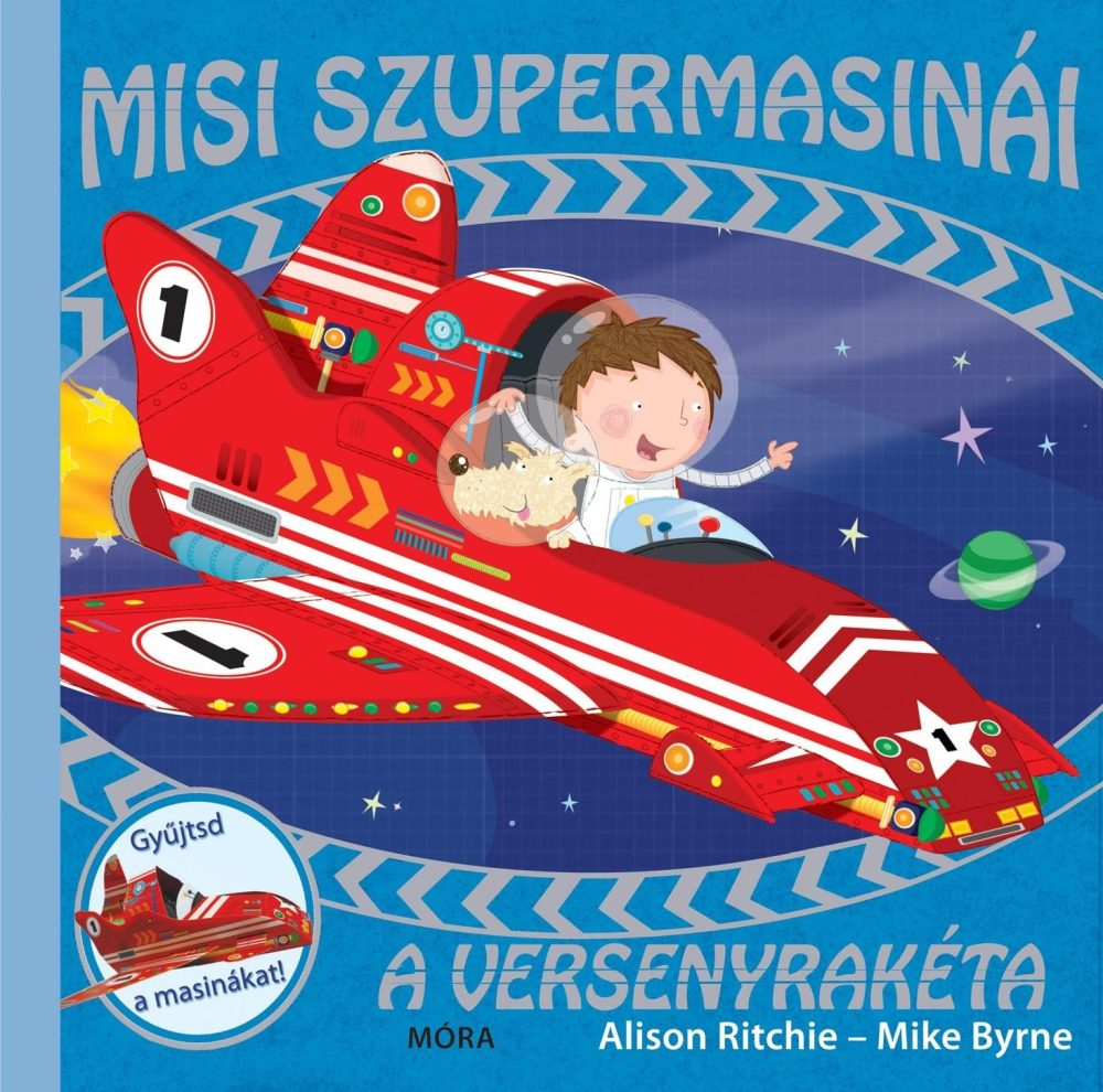 A VERSENYRAKÉTA - MISI SZUPERMASINÁI