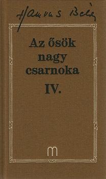 AZ ŐSÖK NAGY CSARNOKA IV. - HAMVAS B. MŰVEI 22.
