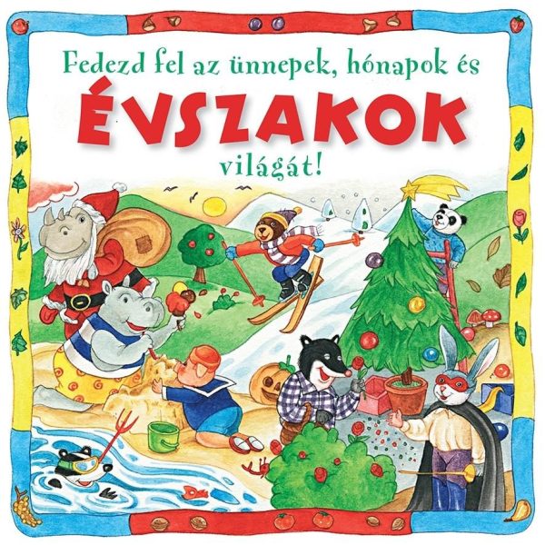 FEDEZD FEL AZ ÜNNEPEK, HÓNAPOK ÉS ÉVSZAKOK VILÁGÁT!
