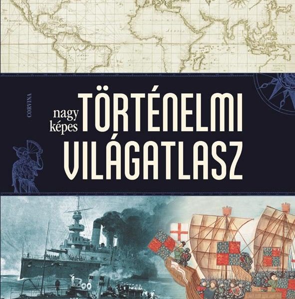 NAGY KÉPES TÖRTÉNELMI VILÁGATLASZ