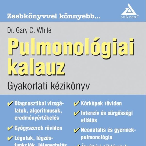 PULMONOLÓGIAI KALAUZ - GYAKORLATI KÉZIKÖNYV