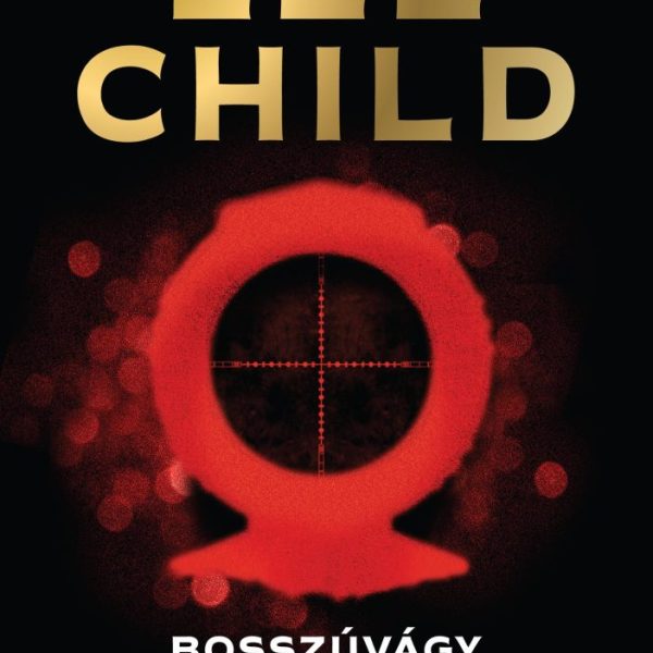 BOSSZÚVÁGY - JACK REACHER-KRIMI