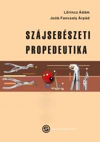 SZÁJSEBÉSZETI PROPEDEUTIKA
