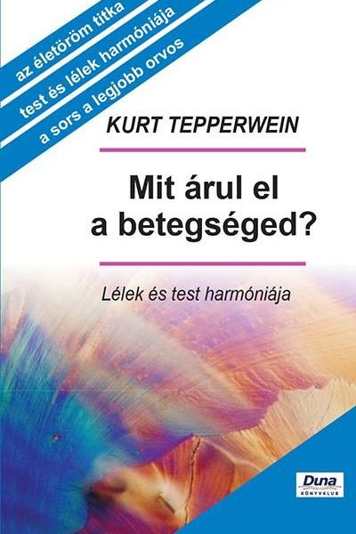 MIT ÁRUL EL A BETEGSÉGED? - ÚJ BORÍTÓ!