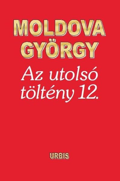 AZ UTOLSÓ TÖLTÉNY 12.