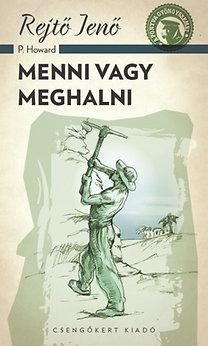 MENNI VAGY MEGHALNI - A PONYVA GYÖNGYSZEMEI